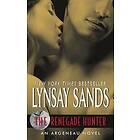 Lynsay Sands: The Renegade Hunter
