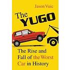 Jason Vuic: The Yugo