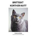 Finn Olsson: Brittiskt Korthar Katt