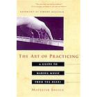 Deline Bruser: Art Of Practicing