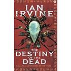 Ian Irvine: The Destiny Of Dead