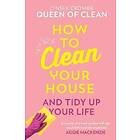 Queen of Clean Lynsey: How To Clean Your House
