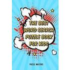 Puzzle Masters: The Best Word Search Puzzle Book for Kids: A Collection of 50 Fun Themed Puzzles Featuring Basic Math and Pre-K, Kinder, 1st