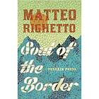 Matteo Righetto: Soul of the Border