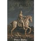 Peter Burke: The Fabrication of Louis XIV