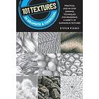 Steven Pearce: 101 Textures in Graphite &; Charcoal
