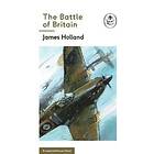 James Holland, Keith Burns: The Battle of Britain: Book 2 the Ladybird Expert History Second World War