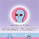 Nathan W Pyle: Strange Planet: The Comic Sensation of the Year