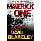 David Blakeley: Maverick One