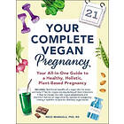 Reed Mangels: Your Complete Vegan Pregnancy