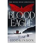 Tim Hodkinson: Blood Eagle