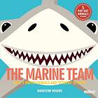 M Rogers: Marine Team, The