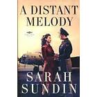 Sarah Sundin: A Distant Melody Novel