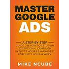 Mike Ncube: Master Google Ads
