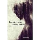 Samantha King Holmes: Born to Love, Cursed Feel