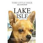 Tobi Little Deer: Lake Isle