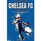 Ray Walker: The Ultimate Chelsea FC Trivia Book