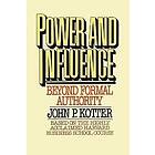 John P Kotter: Power and Influence