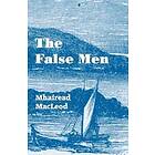 Mhairead MacLeod: The False Men