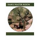 Buson: Haiku Master Buson