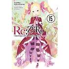 Tappei Nagatsuki, Shinichirou Otsuka: Re:ZERO -Starting Life in Another World-, Vol. 15 (light novel)