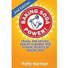 Patty Korman: Baking Soda Power! Frugal, Natural, and Health Secrets of (2nd Ed.)