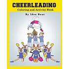 Idan Boaz: Cheerleading: Coloring and Activity Book: Cheerleading is one of Idan's interests. He has authored various Books which giving to