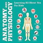 Speedy Publishing LLC: Anatomy And Physiology