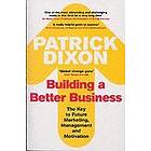 Patrick Dixon: Building A Better Business