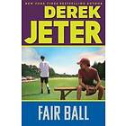 Derek Jeter: Fair Ball