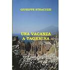 Giuseppe Stracuzzi: Una vacanza a Taormina