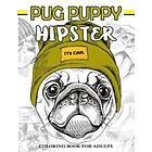 Mindfulness Coloring Artist: Pug Puppy Hipster Coloring Book for Adults: Dog, Sloth, Bear, Money in Style Patterns to Color