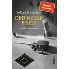 Volker Kutscher: Der nasse Fisch