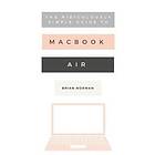 Brian Norman: The Ridiculously Simple Guide to the New MacBook Air