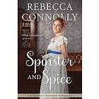 Rebecca Connolly: Spinster and Spice