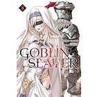 Kumo Kagyu, Noboru Kannatuki: Goblin Slayer, Vol. 8 (light novel)