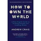 Andrew Craig: How to Own the World
