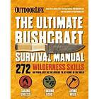 Tim MacWelch: Ultimate Bushcraft Survival Manual