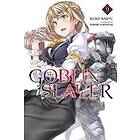 Kumo Kagyu, Noboru Kannatuki: Goblin Slayer, Vol. 9 (light novel)