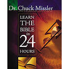 Chuck Missler: Learn the Bible in 24 Hours