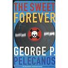 George Pelecanos: The Sweet Forever