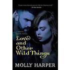 Molly Harper: Love and Other Wild Things