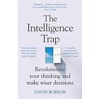 David Robson: The Intelligence Trap