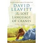 David Leavitt: The Lost Language of Cranes