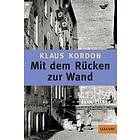 Klaus Kordon: Mit dem Rucken zur Wand