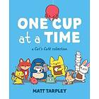 Matt Tarpley: One Cup at a Time