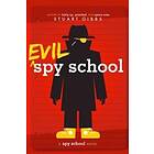 Stuart Gibbs: Evil Spy School
