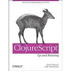 Stuart Sierra: ClojureScript Up and Running