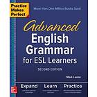 Mark Lester: Practice Makes Perfect: Advanced English Grammar for ESL Learners, Second Edition