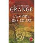Jean-Christophe Grange: L'Empire des loups